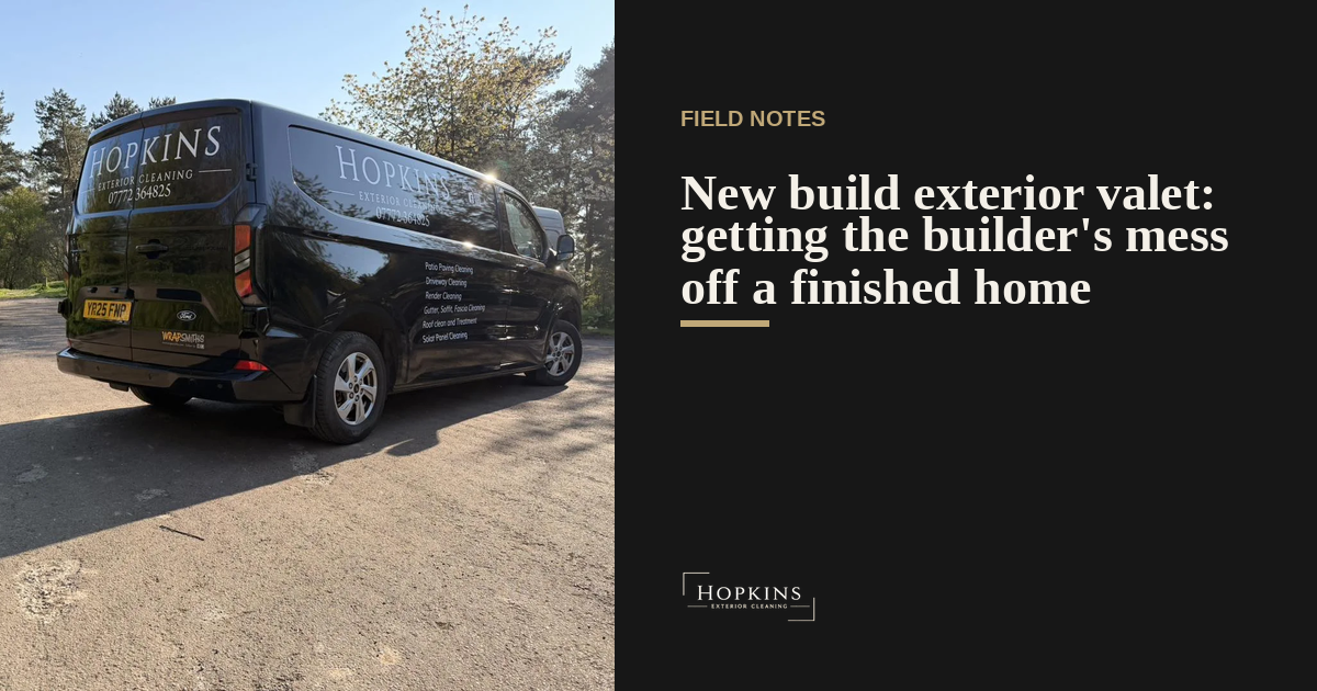 New build exterior valet: getting the builder's mess off a finished home